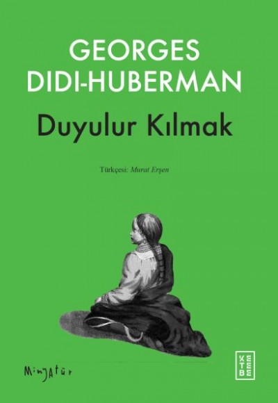 Duyulur Kılmak Duyulur Kılmak