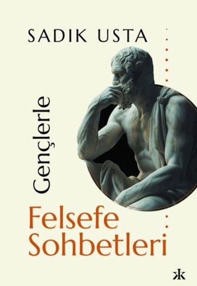 Gençlerle Felsefe Sohbetleri Gençlerle Felsefe Sohbetleri