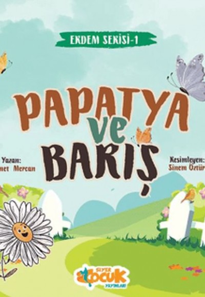 Erdem Serisi 1 - Papatya ve Barış Erdem Serisi 1 - Papatya ve Barış