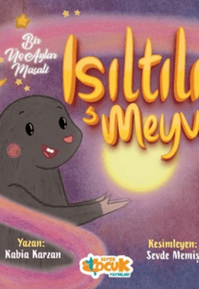 Işıltılı Meyve - Bir Üç Aylar Masalı Işıltılı Meyve - Bir Üç Aylar Masalı
