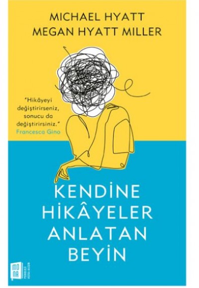 Kendine Hikâyeler Anlatan Beyin