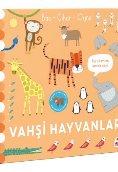 Bas – Çıkar – Oyna Vahşi Hayvanlar Bas – Çıkar – Oyna Vahşi Hayvanlar