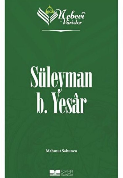 Nebevi Varisler 12 Süleyman b.Yesar Nebevi Varisler 12 Süleyman b.Yesar