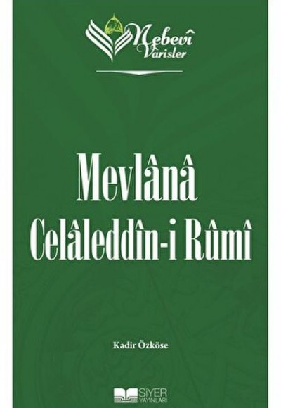 Nebevi Varisler 60 Mevlana Celaleddin-i Rumi Nebevi Varisler 60 Mevlana Celaleddin-i Rumi