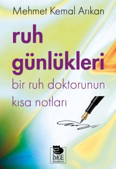 Ruh Günlükleri Bir Ruh Doktorunun Kısa Notları Ruh Günlükleri Bir Ruh Doktorunun Kısa Notları