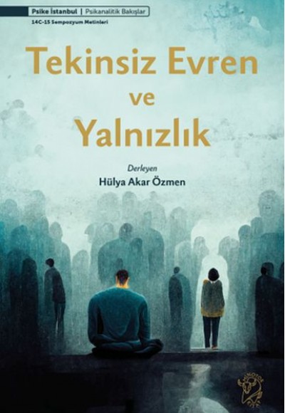 Tekinsiz Evren ve Yalnızlık