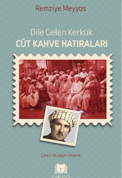 Dile Gelen Kerkük – Cüt Kahve Hatıraları Dile Gelen Kerkük – Cüt Kahve Hatıraları