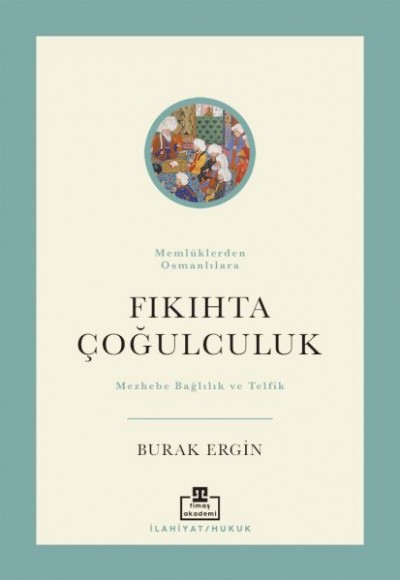 Fıkıhta Çoğulculuk Fıkıhta Çoğulculuk