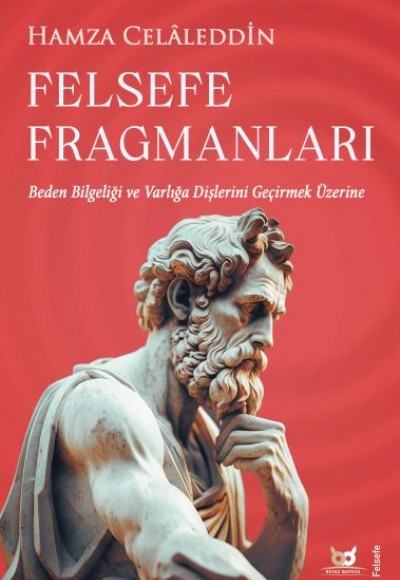 Felsefe Fragmanları Felsefe Fragmanları