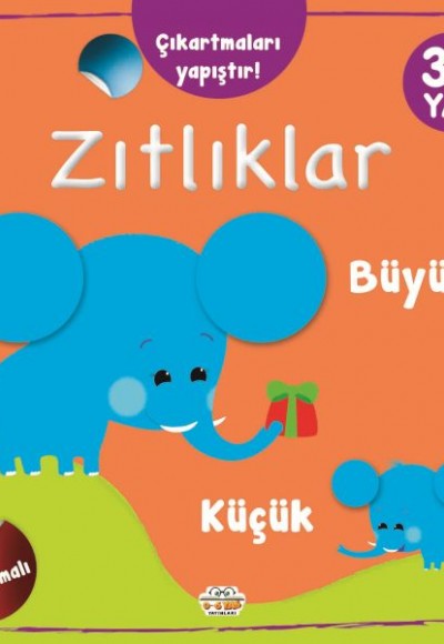 Çıkartmaları Yapıştır-Zıtlıklar (Büyük-Küçük) Çıkartmaları Yapıştır-Zıtlıklar (Büyük-Küçük)