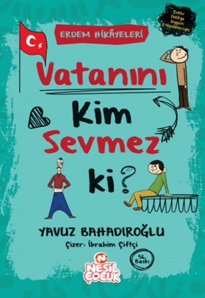 Vatanını Kim Sevmez ki! - Erdem Hikayeleri
