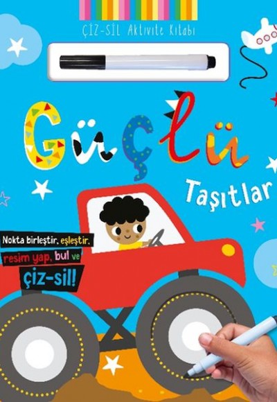 Çiz – Sil Aktivite Kitabı Güçlü Taşıtlar Çiz – Sil Aktivite Kitabı Güçlü Taşıtlar