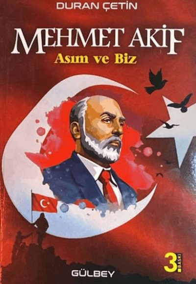 Mehmet Akif; Asım ve Biz Mehmet Akif; Asım ve Biz