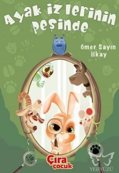 Ayak İzlerinin Peşinde Ayak İzlerinin Peşinde