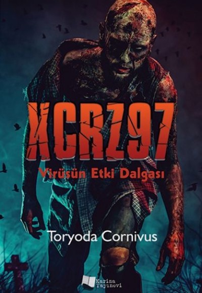 XCRZ97 - Virüsün Etki Dalgası XCRZ97 - Virüsün Etki Dalgası