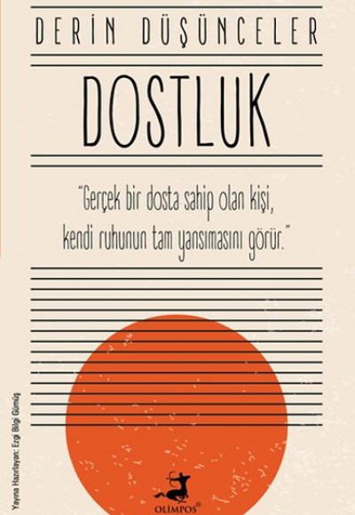 Dostluk - Derin Düşünceler Dostluk - Derin Düşünceler