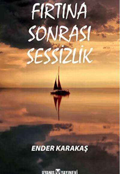 Fırtına Sonrası Sessizlik Fırtına Sonrası Sessizlik