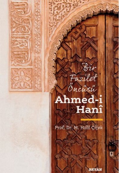 Ahmedi Hani - Bir Fazilet Öncüsü Ahmedi Hani - Bir Fazilet Öncüsü
