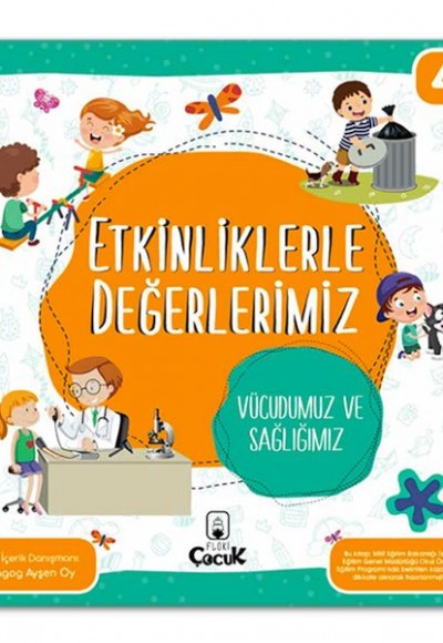 Etkinliklerle Değerlerimiz - Vücudumuz ve Sağlığımız Etkinliklerle Değerlerimiz - Vücudumuz ve Sağlığımız