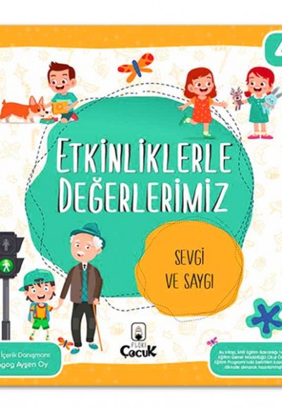 Etkinliklerle Değerlerimiz - Sevgi ve Saygı Etkinliklerle Değerlerimiz - Sevgi ve Saygı