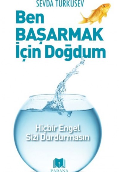 Ben Başarmak İçin Doğdum Ben Başarmak İçin Doğdum
