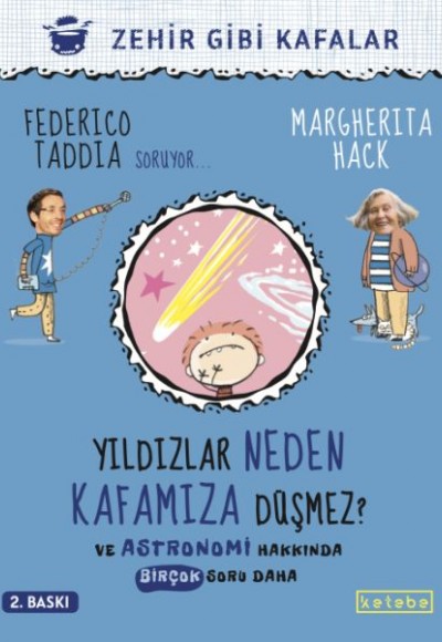 Yildızlar Neden Kafamıza Düşmez? - Ve Astronomi Hakkında Birçok Soru Daha Yildızlar Neden Kafamıza Düşmez? - Ve Astronomi Hakkında Birçok Soru Daha