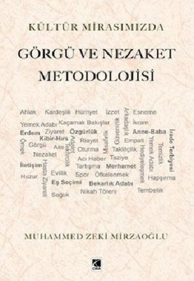 Kültür Mirasımızda Görgü ve Nezaket Metodolojisi Kültür Mirasımızda Görgü ve Nezaket Metodolojisi