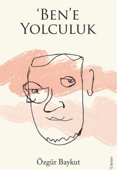 ‘Ben’e Yolculuk ‘Ben’e Yolculuk