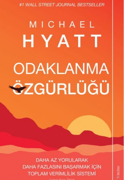 Odaklanma Özgürlüğü Odaklanma Özgürlüğü