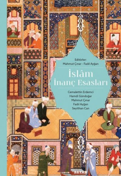 İslam İnanç Esasları İslam İnanç Esasları