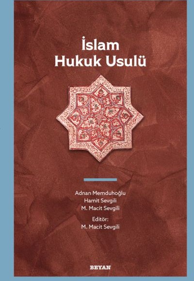 İslam Hukuk Usulü İslam Hukuk Usulü