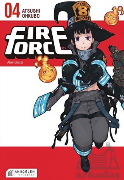 Fire Force Alev Gücü 4. Cilt Fire Force Alev Gücü 4. Cilt