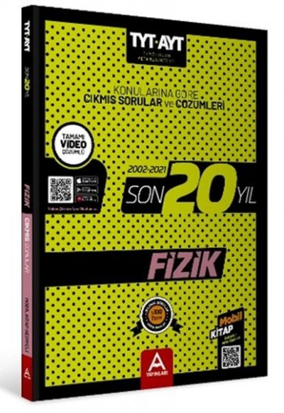 A Yayınları TYT-AYT Fizik Son 20 Yıl Soru ve Çözümleri A Yayınları TYT-AYT Fizik Son 20 Yıl Soru ve Çözümleri