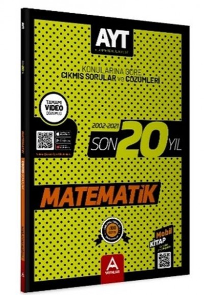 A Yayınları AYT Matematik Son 20 Yıl Soru ve Çözümleri A Yayınları AYT Matematik Son 20 Yıl Soru ve Çözümleri