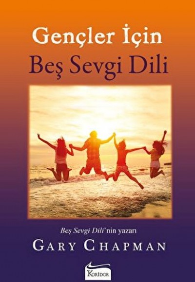Gençler İçin Beş Sevgi Dili Gençler İçin Beş Sevgi Dili