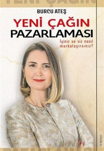 Yeni Çağın Pazarlaması Yeni Çağın Pazarlaması