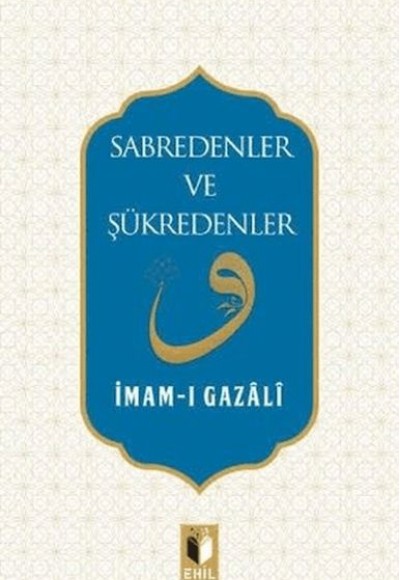 Sabredenler ve Şükredenler Sabredenler ve Şükredenler