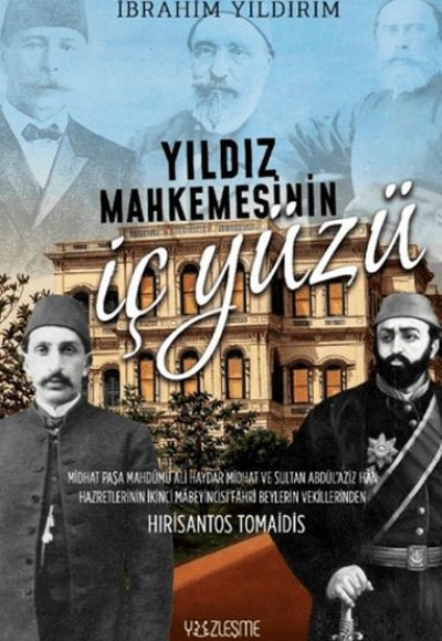 Yıldız Mahkemesinin İç Yüzü