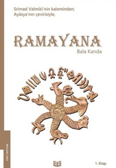 Ramayana - Bala Kanda 1. Kitap (Tam Metin) Ramayana - Bala Kanda 1. Kitap (Tam Metin)