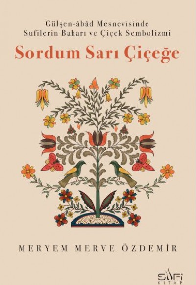 Sordum Sarı Çiçeğe Sordum Sarı Çiçeğe