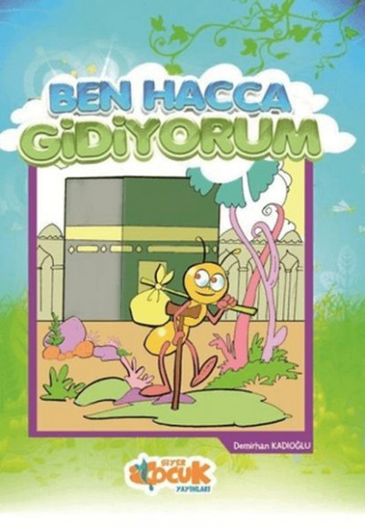 İslam Serisi 5 - Ben Hacca Gidiyorum İslam Serisi 5 - Ben Hacca Gidiyorum