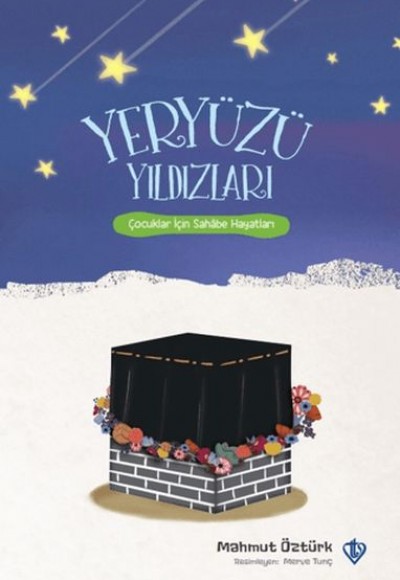 Yeryüzü Yıldızları Çocuklar İçin Sahabe Hayatları