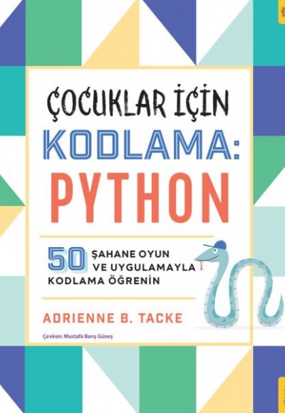 Çocuklar için Kodlama: Python Çocuklar için Kodlama: Python