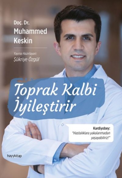 Toprak Kalbi İyileştirir Toprak Kalbi İyileştirir