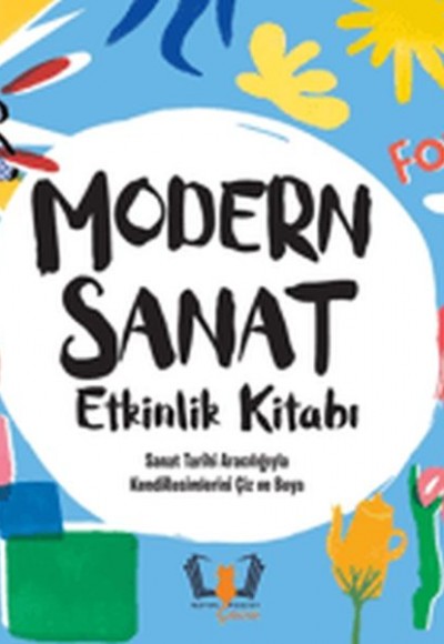 Modern Sanat Etkinlik Kitabı Modern Sanat Etkinlik Kitabı