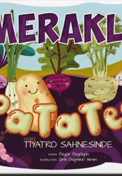 Meraklı Patates Tiyatro Sahnesinde Meraklı Patates Tiyatro Sahnesinde