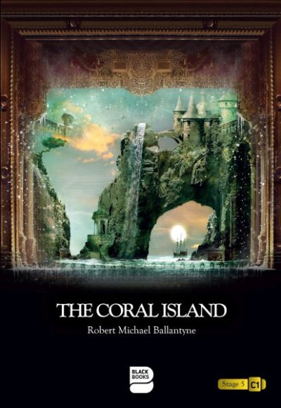 The Coral Island - Level 5 The Coral Island - Level 5