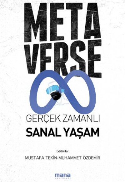 Metaverse & Gerçek Zamanlı Sanal Yaşam Metaverse & Gerçek Zamanlı Sanal Yaşam