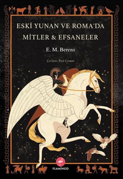 Eski Yunan Ve Roma’da Mitler & Efsaneler Eski Yunan Ve Roma’da Mitler & Efsaneler