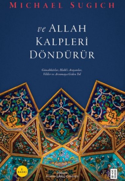 Ve Allah Kalpleri Döndürür Ve Allah Kalpleri Döndürür